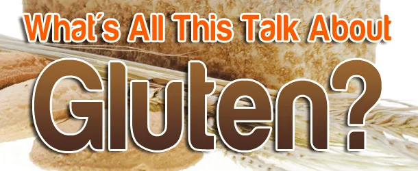 Gluten-Free Diet or Lifestyle? The Basics on Gluten Wheat