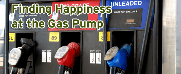 Finding Happiness at the Gas Pump